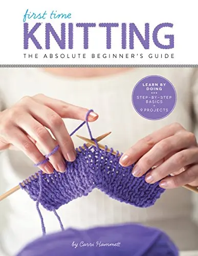 First Time Knitting book with step-by-step instructions and beginner projects