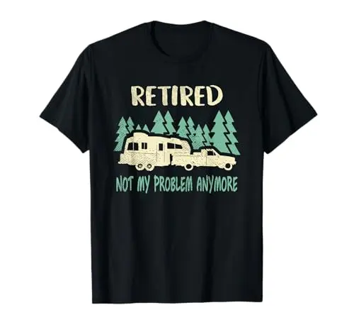 Funny RV Retirement T-Shirt