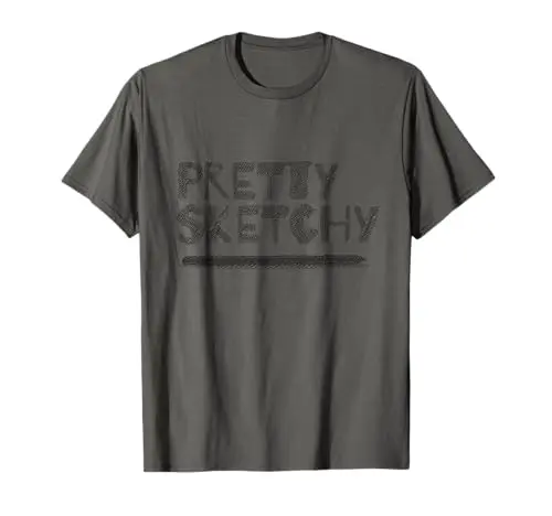 Pretty Sketchy Apparel T-Shirt with pencil sketch artwork